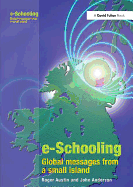 E-schooling: Global Messages from a Small Island