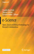 E-Science: Open, Social and Virtual Technology for Research Collaboration