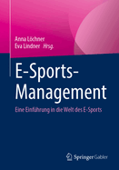 E-Sports-Management: Eine Einfhrung in Die Digitale Welt Des Sports