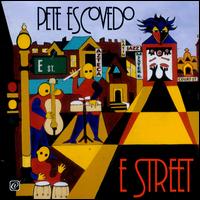 E Street - Pete Escovedo