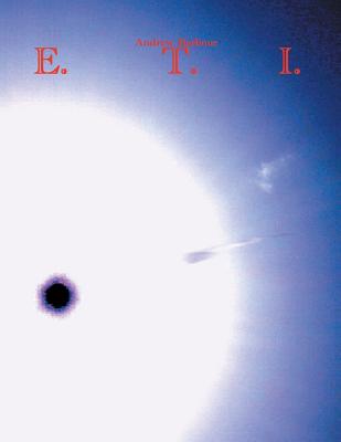 E. T. I.: Exploring the Impossible - Barbour, Andrew