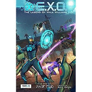 E.x.o.: The Legend Of Wale Williams Part Two