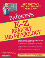 E-Z Anatomy and Physiology