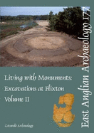 EAA 177: Living with Monuments: Excavations at Flixton vol II