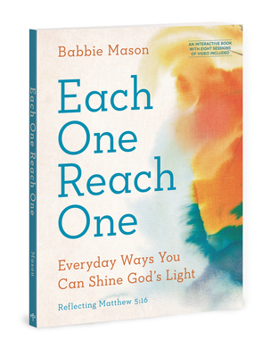 Each One Reach One: Everyday Ways You Can Shine God's Light (Reflecting Matthew 5:16) - Mason, Babbie