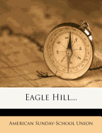 Eagle Hill...