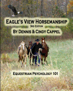 Eagle's View Horsemanship: Equestrian Psychology 101