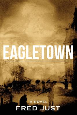 Eagletown - Just, Fred