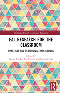 EAL Research for the Classroom: Practical and Pedagogical Implications