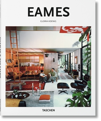 Eames - Koenig, Gloria, and Gssel, Peter (Editor)