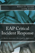 Eap Critical Incident Response: A Multi-Systemic Resiliency Approach