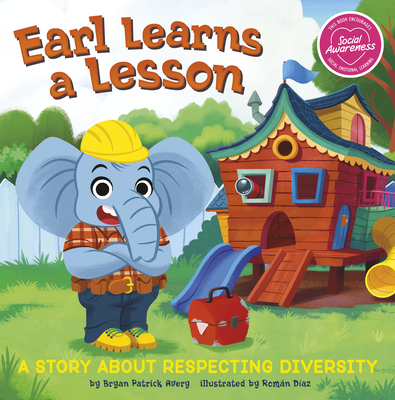 Earl Learns a Lesson: A Story about Respecting Diversity - Avery, Bryan Patrick