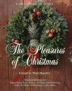 Early American Homes: The Pleasures of Christmas - Handler, Mini, and Handler, Mimi