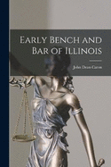 Early Bench and bar of Illinois