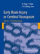 Early Brain Injury or Cerebral Vasospasm, Volume 1: Pathophysiology