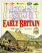 Early Britain: 500, 000 BC-AD 1154