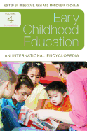 Early Childhood Education: An International Encyclopedia, Volume 4: The Countries - Cochran, Moncrieff (Editor), and New, Rebecca S (Editor)