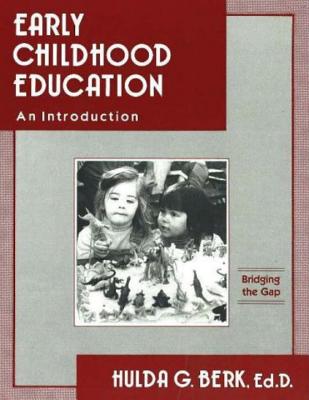 Early Childhood Education - Berk, Hulda G