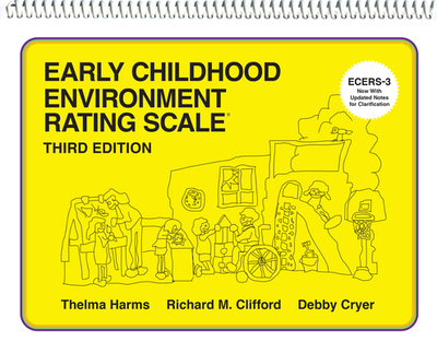 Early Childhood Environment Rating Scale (Ecers-3) - Harms, Thelma, and Clifford, Richard M, and Cryer, Debby
