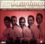 Early Classics - Smokey Robinson & the Miracles