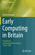 Early Computing in Britain: Ferranti Ltd. and Government Funding, 1948 -- 1958