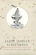 Early Daoist Scriptures - Bokenkamp, Stephen R, and Nickerson, Peter (Contributions by)