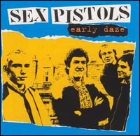 Early Daze - The Sex Pistols