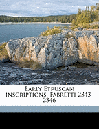 Early Etruscan Inscriptions, Fabretti 2343-2346