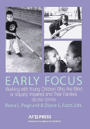 Early Focus: Working with Young Blind & Visually Impaired Children & Their Families
