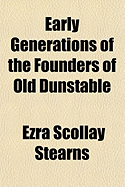 Early Generations of the Founders of Old Dunstable