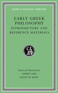 Early Greek Philosophy, Volume I: Introductory and Reference Materials