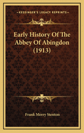 Early History of the Abbey of Abingdon (1913)