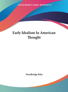 Early Idealism In American Thought