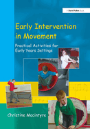 Early Intervention in Movement: Practical Activities for Early Years Settings