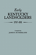 Early Kentucky Landholders, 1787-1811