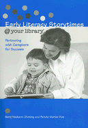 Early Literacy Storytimes @ Your Library: Partnering with Caregivers for Success