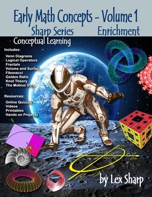 Early Math Concepts - Volume 1: Enrichment, Conceptual Learning - Sharp, Lex