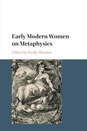 Early Modern Women on Metaphysics