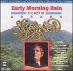 Early Morning Rain: The Best of Gordon Lightfoot