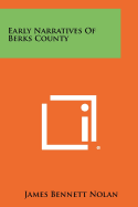 Early Narratives of Berks County