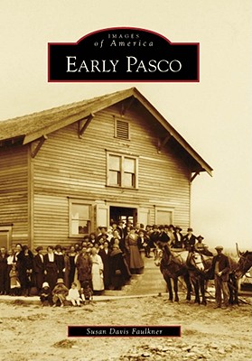 Early Pasco - Davis Faulkner, Susan