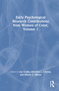 Early Psychological Research Contributions from Women of Color, Volume 1