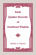 Early Quaker records of southeast Virginia