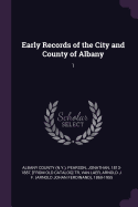 Early Records of the City and County of Albany: 1