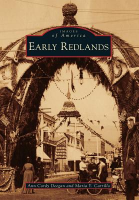 Early Redlands - Deegan, Ann Cordy, and Carrillo, Maria Y