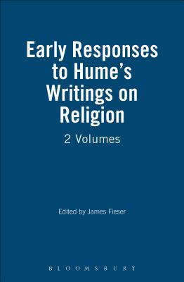 Early Responses to Hume's Writings on Religion: 2 Volumes - Fieser, James (Editor)