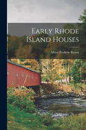 Early Rhode Island Houses