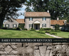 Early Stone Houses of Kentucky