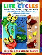 Early Themes: Life Cycles; Butterflies, Chicks, Frogs, and More!