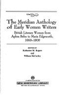 Early Women Writers, the Meridian Anthology of: British Literary Women from ... 1660-1800